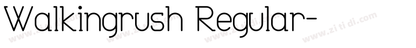 Walkingrush Regular字体转换